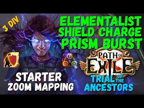(Updated 3.27 POB) Starter Build - Elementalist Shield Charge Prismatic Burst, 2.4M DPS, PoE