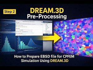 CPFEM Step 2: How to Build EBSD-Based RVEs in Dream3D for CPFEM & Fatigue Modeling