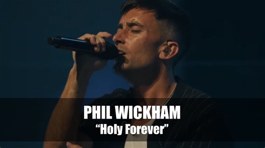 "Holy Forever" - Phil Wickham | Worship Music