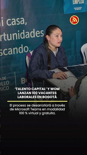 💼 ¡Convocatoria WOM en Bogotá! 100 empleos desde bachillerato | Talento Capital 2025