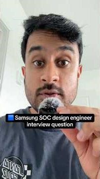 Samsung SOC design engineering interview question!