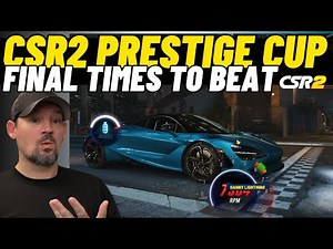 CSR2 Prestige Cup | McLaren 750S | Times To Beat | CSR2 season 236