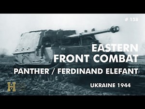 158 #Ukraine 1944 ▶ Eastern Front Combat - Tank "Panther" / Jagdpanzer "Ferdinand Elefant"