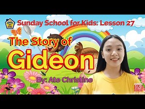 Sunday School for Kids Lesson 27: The Story of Gideon