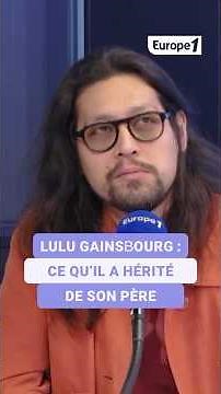 Lulu Gainsbourg sur son père Serge Gainsbourg : "Mon père a fait ce qu'il a pu pour être présent"