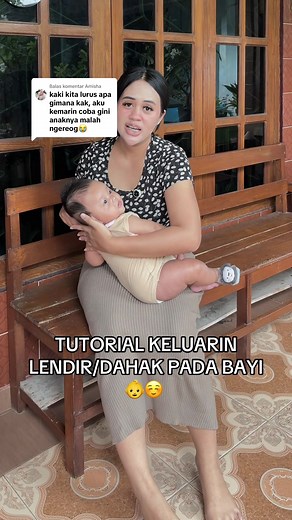 Tutorial Keluarkan Lendir/Dahak pada Bayi