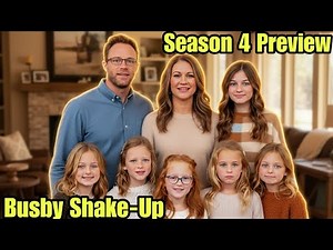 OutDaughtered Season 4 Preview: Busby Family Faces New Challenges | Exclusive Sneak Peek