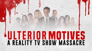 Ulterior Motives: A Reality TV Show Massacre (2016)