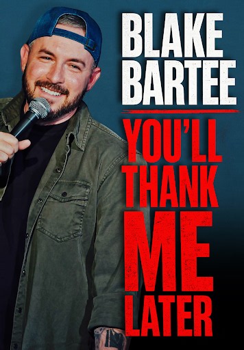 Blake Bartee: You'll Thank Me Later