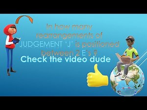 In how many rearrangements of JUDGEMENT ‘J’ is positioned between 2 E’s ?