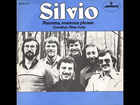 Silvio " Mamma, Mamma Please / Goodbye Miss Judy " (1978)