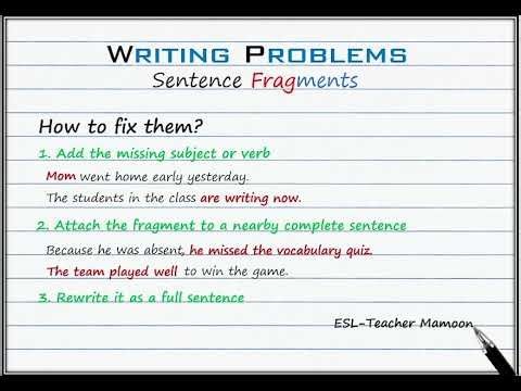 What is a sentence fragment and how to fix it? - Writing problems Part 1