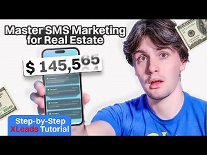 Master SMS Marketing for Real Estate: Step-by-Step XLeads Mass Texting Tutorial! 📱💡