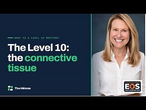 What Is a Level 10 Meeting™? (And Why It’s the Connective Tissue of the EOS® toolset)
