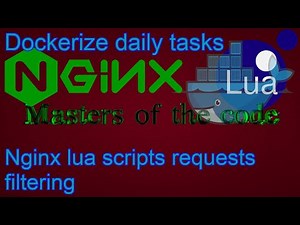 Nginx reverse proxy with lua scripts for filtering apps requests