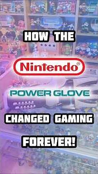 How the Nintendo Power Glove Changed Gaming Forever.