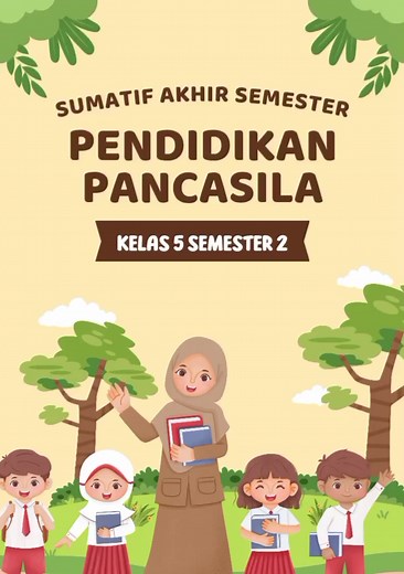 Soal Sumatif Akhir Semester 2 Kelas 5 Pendidikan Pancasila