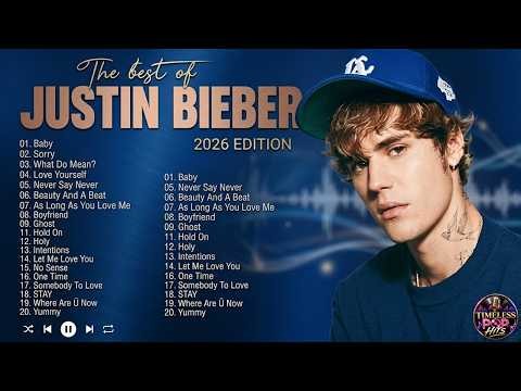 The Essential JUSTIN BIEBER Playlist | Biggest Hits 2026