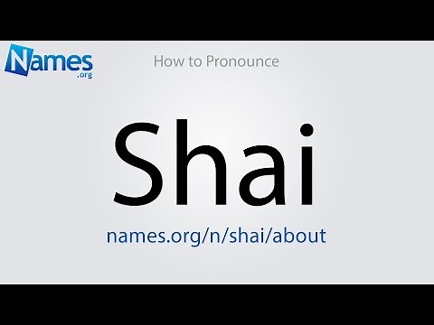 How to Pronounce Shai