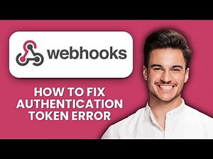 Fix Webhook Authentication Token Error 🔐 Quick Steps to Restore Secure API Access