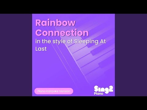 Rainbow Connection (In the Style of Sleeping At Last) (Piano Karaoke Version)