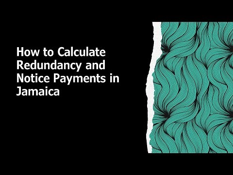 How to calculate redundancy and notice pay in Jamaica