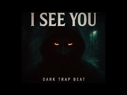 Sinister “I See You” Dark Trap Beat | Horror Cinematic 808
