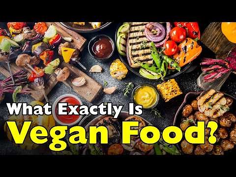 What Exactly Is Vegan Food? And What Does “Vegan” Really Mean? [ID0928]