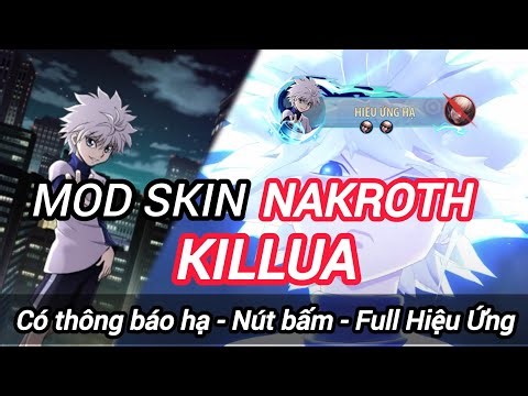 MOD SKIN CÓ THÔNG BÁO HẠ VÀ NÚT BẤM Mod Skin Nakroth Killua Mới Nhất Mùa 1 S26