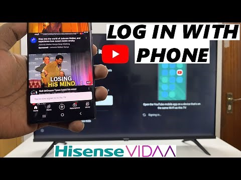 Hisense VIDAA Smart TV: How To Log In To YouTube App Using Phone