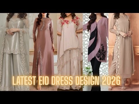 Latest Eid Dress Design 2026|| Eid Fashion 2026|| Eid outfit Ideas|| Stylish Eid Dress Designs