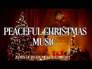 20 Minutes of Peaceful Christmas Piano 🎄 Relaxing Instrumental Music for a Calm Holiday