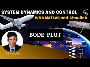 Bode Plot | SD and Control with MATLAB and Simulink by Dr. Salahudden