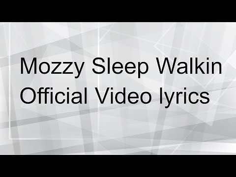 Mozzy Sleep Walkin Official Video lyrics