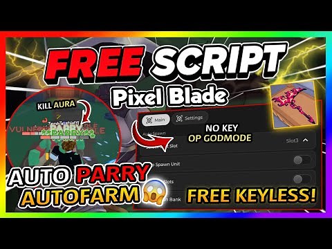 Pixel Blade Script *NO KEY* - AUTO PARRY, KILL AURA, AUTOFARM + More!