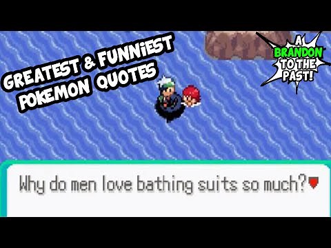Greatest/Funniest Pokemon Quotes of All Time!