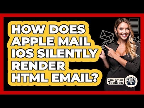 How Does Apple Mail iOS Silently Render HTML Email? - TheEmailToolbox.com