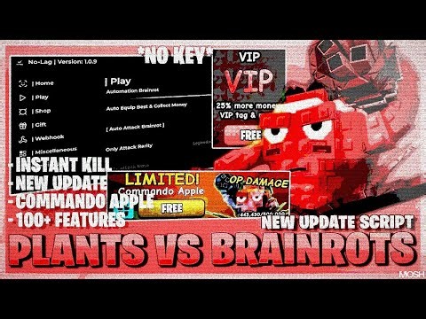 Plants Vs Brainrots Script *NO KEY* - New Update, Brainrot Spawner, Commando Apple, Dupe & More!