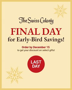 🎁 Last Chance to Save on Select Gifts! 🎁 Today’s the FINAL DAY to order the gifts everyone loves—and score big savings while you’re at it! Don’t miss out on these top picks that are guaranteed to make the season bright. https://buff.ly/mMHAibu | The Swiss Colony