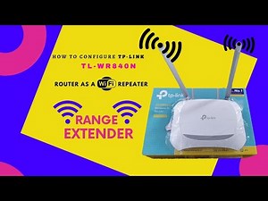 How to Configure TP-LINK (TL-WR840N) Router As a Wi-Fi Repeater/ Range Extender