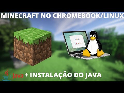 MINECRAFT NO LINUX/CHROMEBOOK E INSTALAÇÃO DO JAVA | 2021