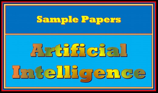 A complete page for Sample Papers Artificial Intelligence 2021 - TutorialAICSIP