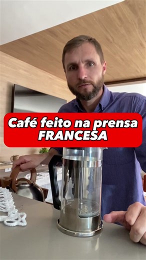 Como Preparar Café na Prensa Francesa