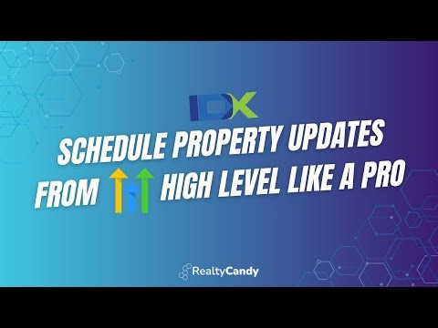 How to Schedule IDX Property Updates for Leads in HighLevel Using IDX Broker