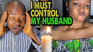 I must control my husband | House of the Sons Global