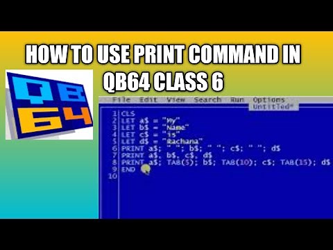 How to use Print command in QB64 Class 6 | print command in qbasic