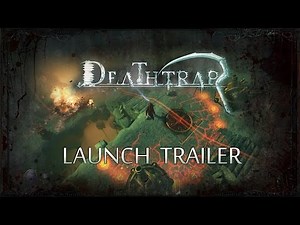 Deathtrap - Official Launch Trailer