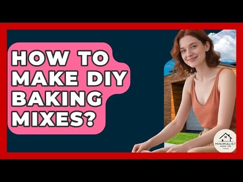 How To Make DIY Baking Mixes? - Minimalist Home Life
