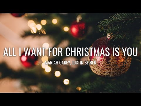 Mariah Carey, Justin Bieber - All I Want For Christmas Is You (Lyrics)