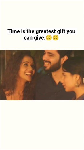 Time is the greatest gift you can give.🙂🙂#love